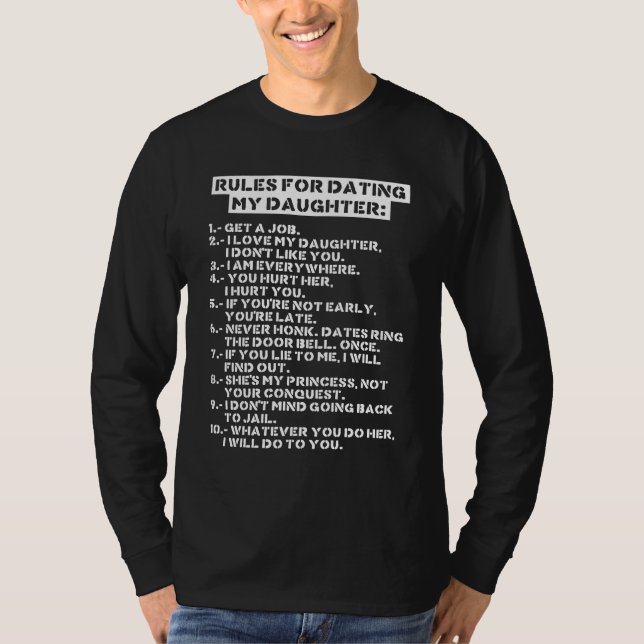 Camiseta Rules for dating my daughter (Anverso)