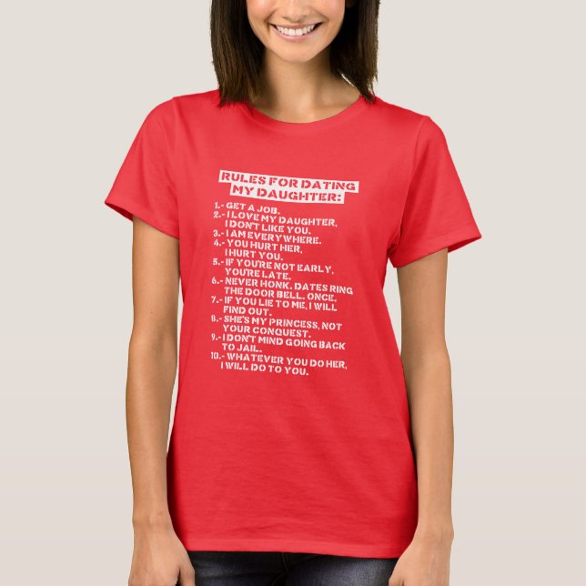 Camiseta Rules for dating my daughter (Anverso)