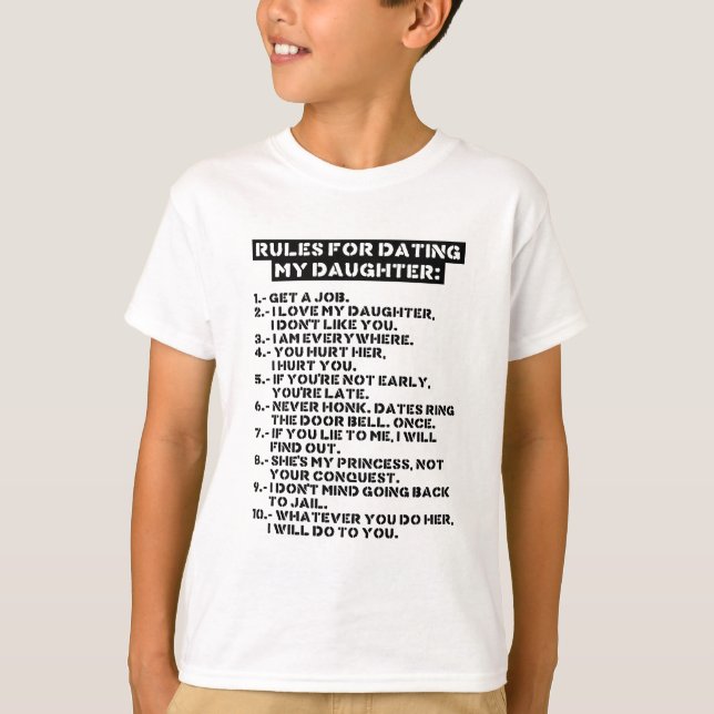 Camiseta Rules for dating my daughter (Anverso)