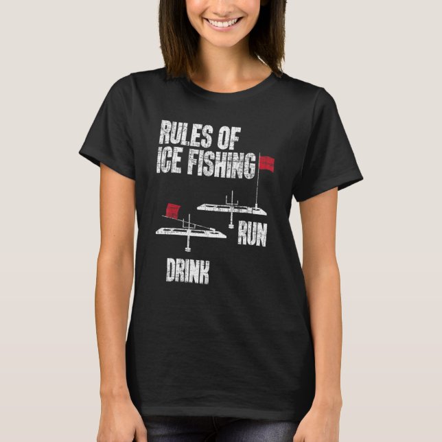 Camiseta Rules Of Ice Fishing Ice Fisher Fisherman Fishing (Anverso)