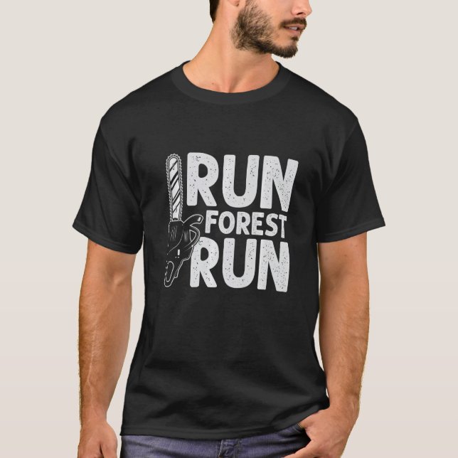 Camiseta Run Forest Run Lumberjack Chainsaw Arborist Logge (Anverso)