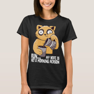 Camiseta Run My Wife no es la persona matutina Cat Mom Coff