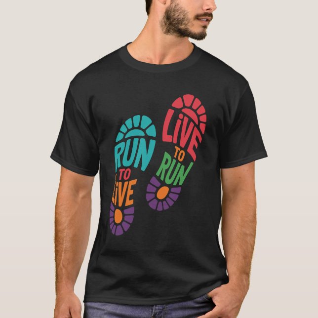 Camiseta Run to Live Live to Run Motivational Runner Design (Anverso)