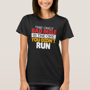 Camiseta Runner - Cita de ejecución divertida de una Milla 