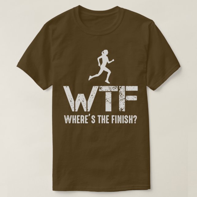 Camiseta Runner WTF Wheres The Finish Running Athlete (Diseño del anverso)