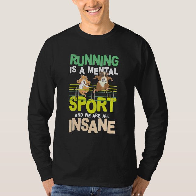 Camiseta Running Is A Mental Sport And We Are All Insane (Anverso)