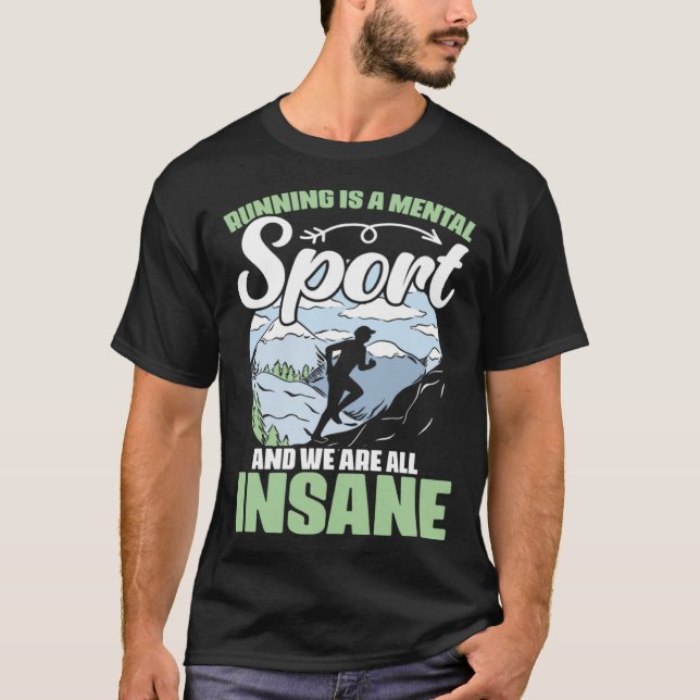Camiseta Running Is a Mental Sports Track and Field Maratho (Anverso)