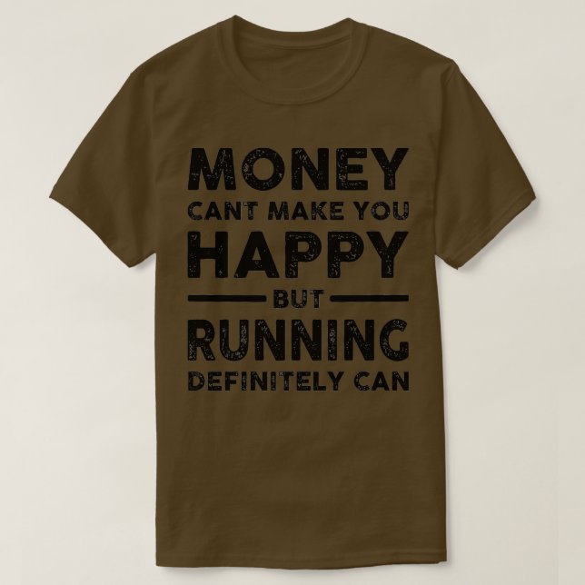 Camiseta Running Money Cant Make You Happy (Diseño del anverso)