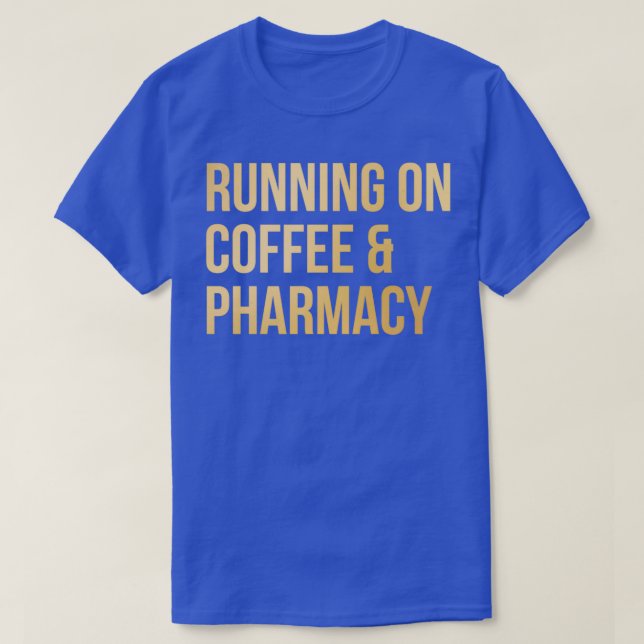 Camiseta Running on Coffee and Pharmacy in Gold (Diseño del anverso)