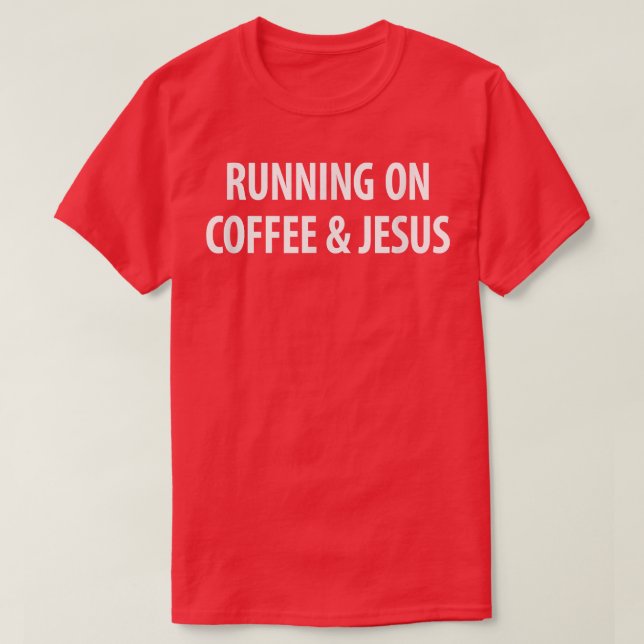Camiseta Running On Coffee & Jesus  (Diseño del anverso)