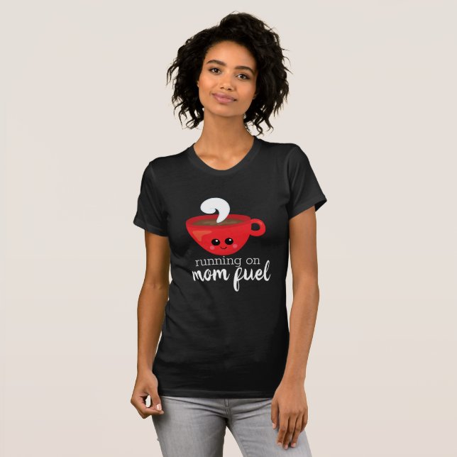 Camiseta Running on MOM FUEL red coffee cup quote (Anverso completo)
