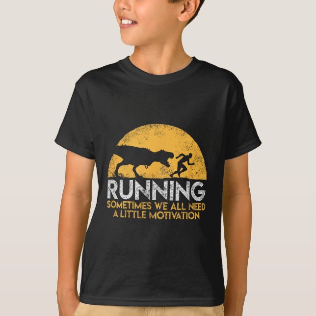 Camiseta Running Sometimes We All Need A Little Motivation  (Anverso)