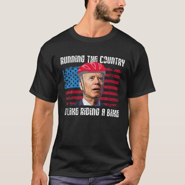 Camiseta Running The Coutry Is Like Riding A Bike Joe Biden (Anverso)