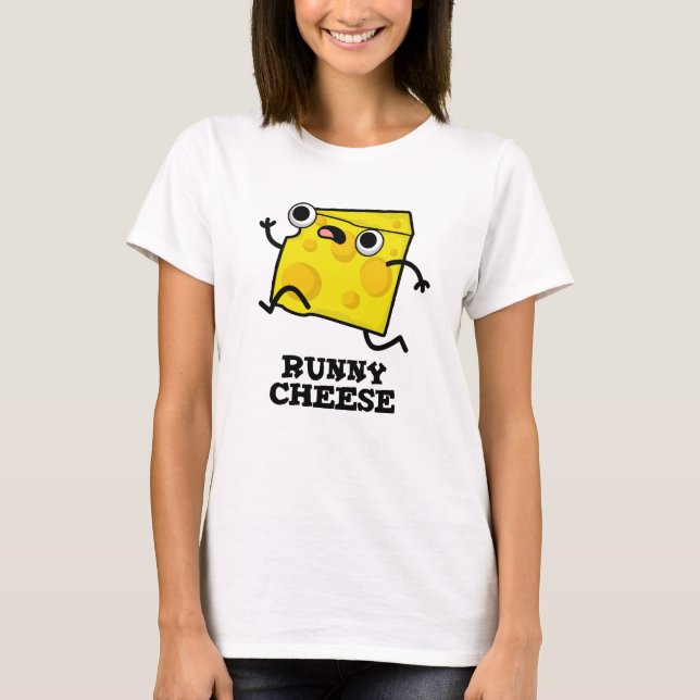 Camiseta Runny Cheese Funny Food Pun (Anverso)