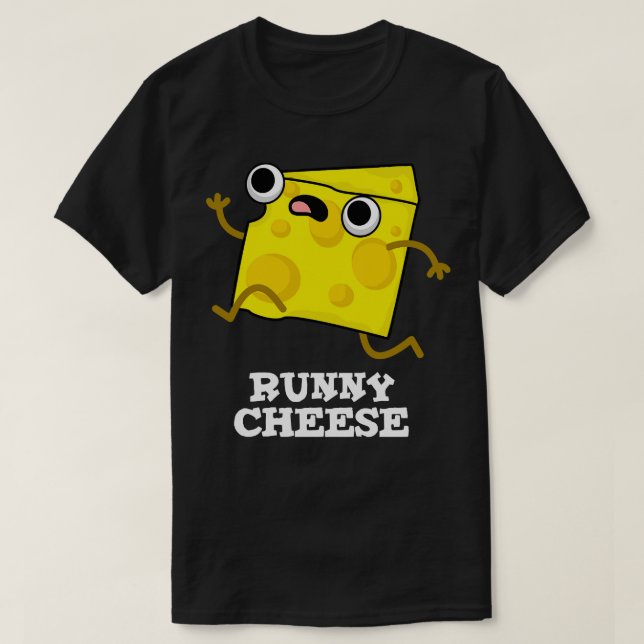Camiseta Runny Cheese Funny Food Pun (Diseño del anverso)