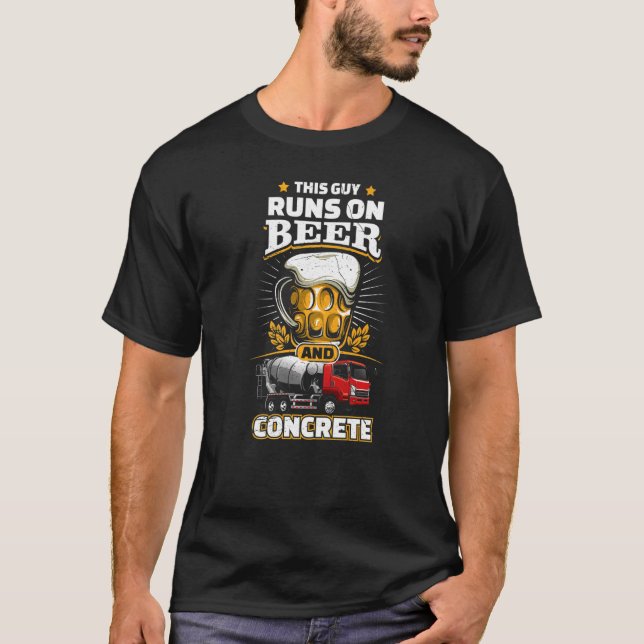 Camiseta Runs On Beer Concrete  Concrete Finisher Cement Wo (Anverso)