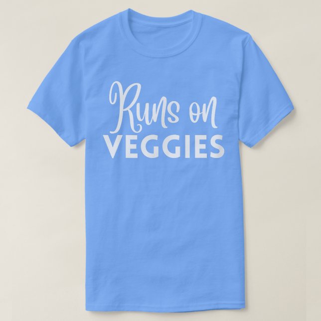 Camiseta Runs On Veggies Vegetarian Life Cute Funny fruit a (Diseño del anverso)