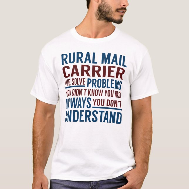 Camiseta Rural Mail Carrier Solve Problems (Anverso)