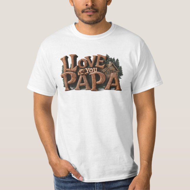 Camiseta *~* Rústico AP86 TE QUIERO PAPÁ Día del Padre (Anverso)
