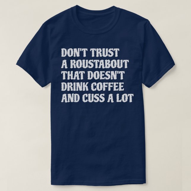 Camiseta Rústico De Ese Café De Bebida Mucho 1 (Diseño del anverso)