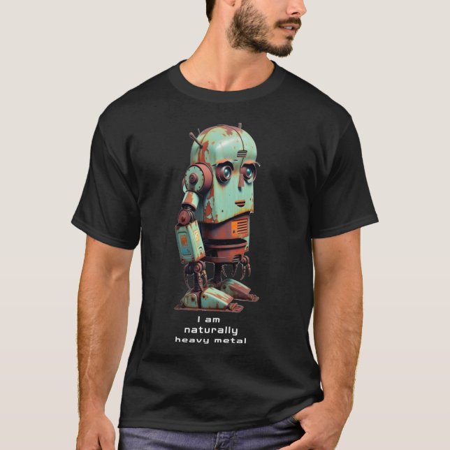 Camiseta Rusty Robot: Soy naturalmente pesado metalizado (Anverso)