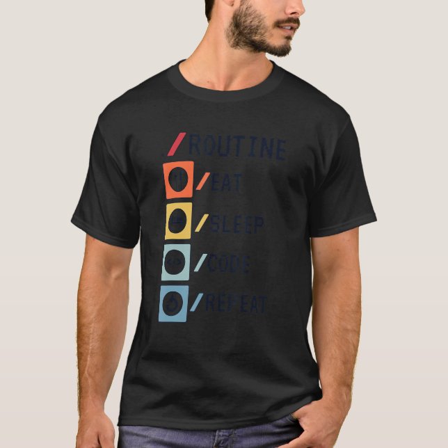 Camiseta Rutina Comer Dormir Código Repetir Codificador Des (Anverso)