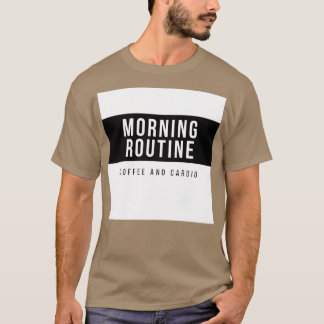 Camiseta rutina matutina t
