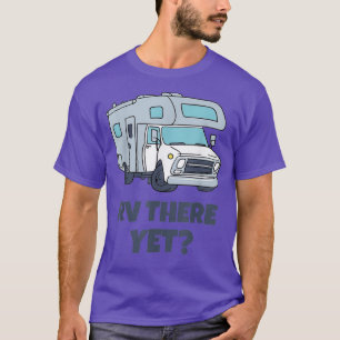 Camiseta RV Allá Aún Camping Camping Camping Tshirt