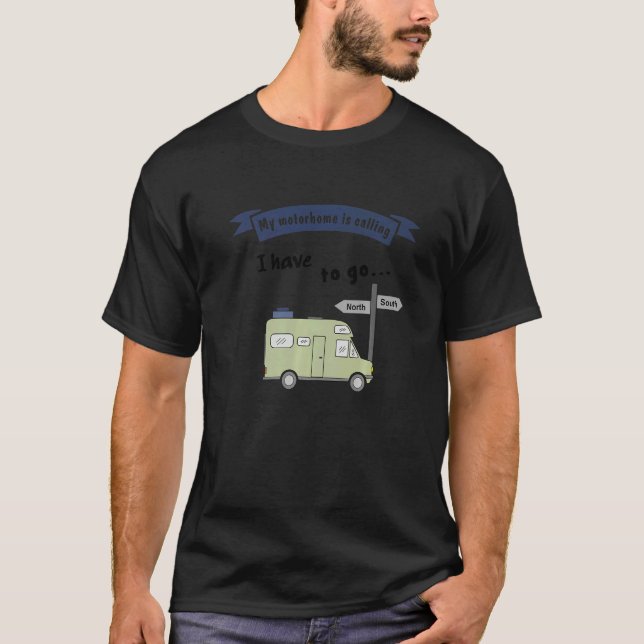Camiseta RV camping  saying  My motorhome is calling (Anverso)