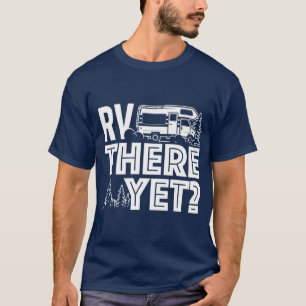 Camiseta RV There Still Happy Glamper Camping