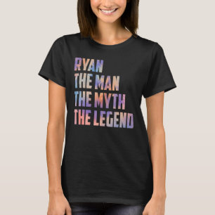 Camiseta Ryan El Hombre El Mito De La Leyenda Los Padres Dí