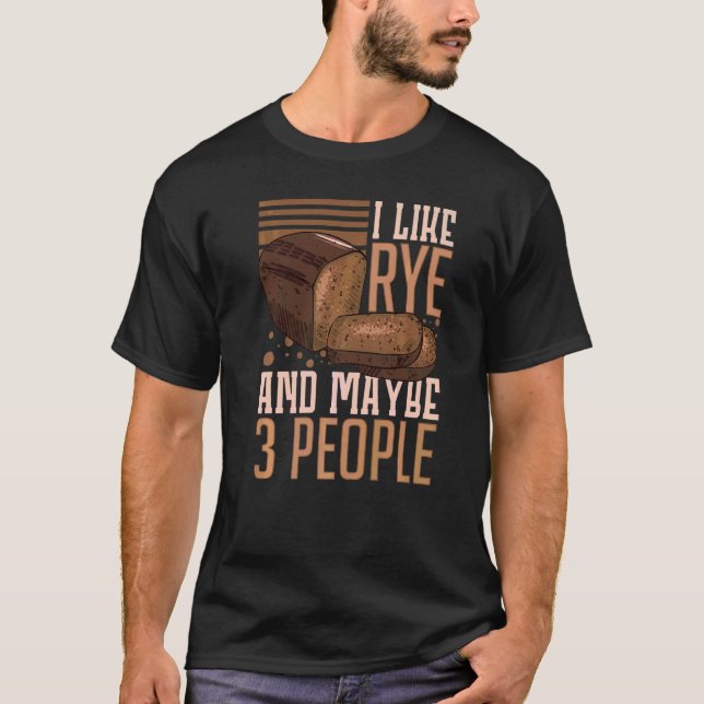 Camiseta Rye Bread Recipes Gluten Free Seeds German Flour   (Anverso)