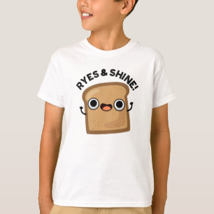 Camiseta Ryes Y Shine Funny Bread Pun