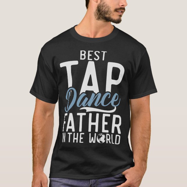 Camiseta S2 Tap Dance Tap Dancing Tap Dancer (167) (Anverso)