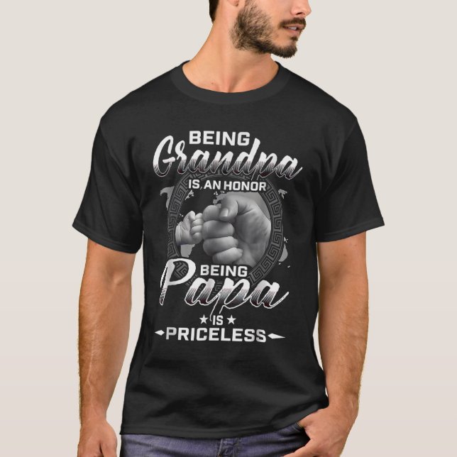 Camiseta S Being Grandpa Is An Honor Being Papa Is Priceles (Anverso)