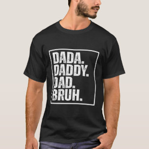 Camiseta S Dada Daddy Dad Bruh Día Del Padre