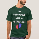 Camiseta 's I'm Pregnant not a Petting Zoo Shirt Funny Preg<br><div class="desc">'s I'm Pregnant not a Petting Zoo Shirt Funny Pregnancy840 .</div>
