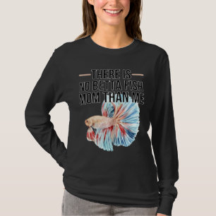 Camiseta S No Betta Fish Mom Thme Cita Para Betta Fish