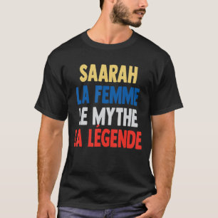 Camiseta Saarah La Femme El mito la leyenda para Sarah