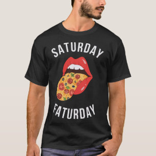 Camiseta Sábado Faturday Pizza Tonga Fuera Comida Rápida Le