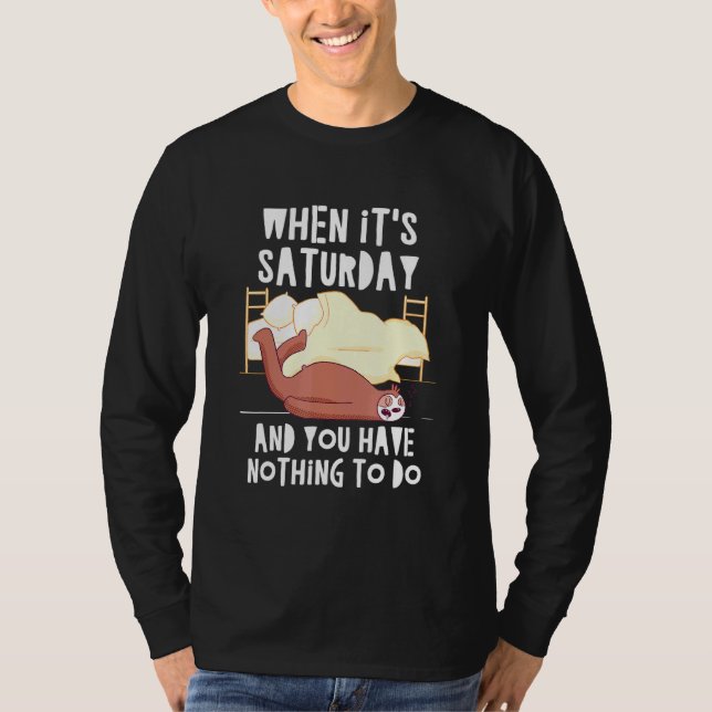 Camiseta Sábado y nada que hacer Sloth Weekend Sloth 8 (Anverso)