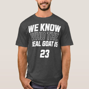 Camiseta Sabemos quién es la verdadera cabra