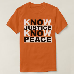 CAMISETA SABEN QUE LA JUSTICIA CONOCE LA PAZ