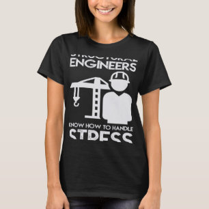 Camiseta Saber Cómo Manejar La Estructura De Estrés Para El