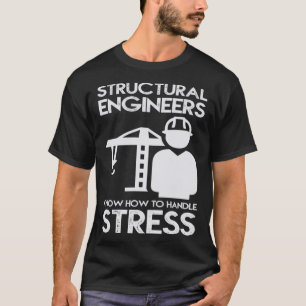 Camiseta Saber Cómo Manejar La Estructura De Estrés Para El