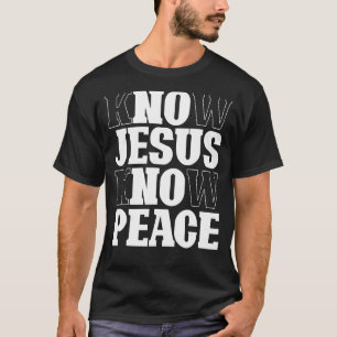 Camiseta Saber Jesús Conocer Paz Religión Dios Iglesia Cris