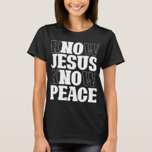 Camiseta Saber Jesús Conocer Paz Religión Dios Iglesia Cris