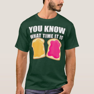 Camiseta Sabes A Qué Hora Es La Jelly De Mantequilla De Man
