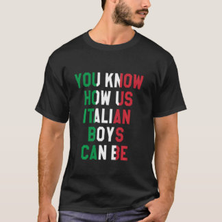 Camiseta Sabes Cómo Podemos Ser Los Niños Italianos, Bander