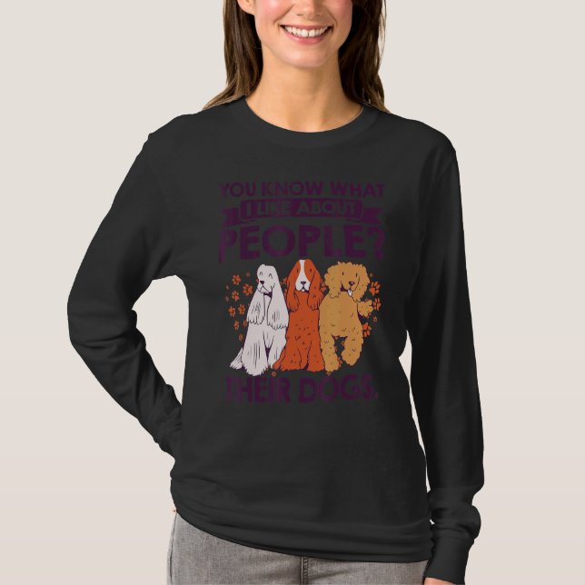 Camiseta Sabes Lo Que Me Gusta De La Gente De Sus Perros Ma (Anverso)